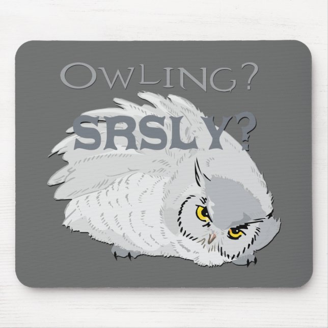 Tapis De Souris Owling Sérieusement (Devant)