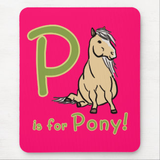 Tapis De Souris P est Pour Pony !