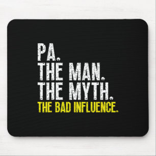 Tapis De Souris Pa The Man The Myth The D Influence Cool Drôle