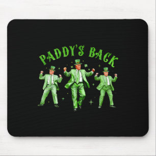 Tapis De Souris Paddy's Back Dancing Trump Jour de la Saint Patric