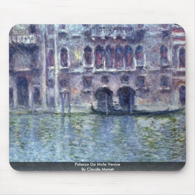 Tapis De Souris Palazzo DA Mula Venise par Claude Monet (Devant)