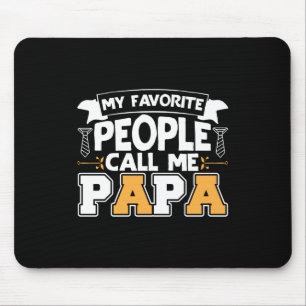 Tapis De Souris Papa Cadeau Mon Favori Les gens m'appellent Papa