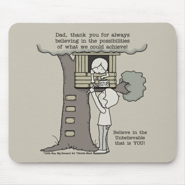 Tapis De Souris Papa croit aux possibilités (Devant)
