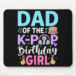 Tapis De Souris Papa de la fille k-pop fêtant son anniversaire