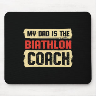 Tapis De Souris Papa Est Le Biathlon Coach Fête des pères Biathlèt