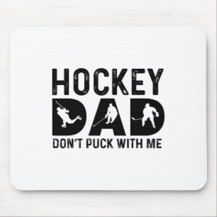 Tapis De Souris Papa hockey ne déconne pas avec moi