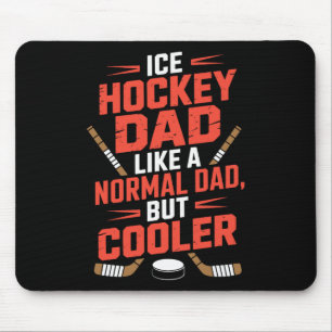 Tapis De Souris Papa hockey sur glace comme un papa normal mais pl