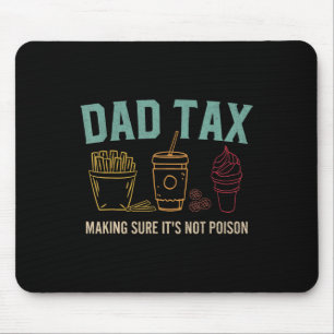 Tapis De Souris Papa Impôt S'assurer que ce n'est pas du poison Dr
