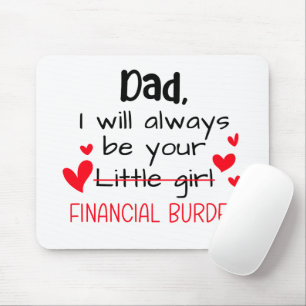 Tapis De Souris Papa, Je Serai Toujours Votre Petite Fille, Financ
