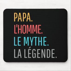 Tapis De Souris Papa l'Homme le Mythe la Légende