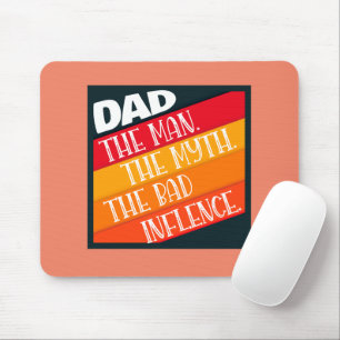 Tapis De Souris Papa L'Homme, Le Mythe, La Mauvaise Influence