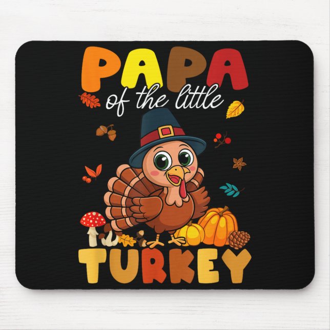 Tapis De Souris Papa Of The Little Turkey Thanksgiving Baby Shower (Devant)