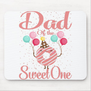 Tapis De Souris Papa Of The Sweet One Family Correspond au 1er ann