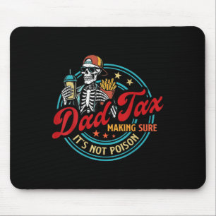 Tapis De Souris Papa Taxe Assurant Que Ce N'est Pas Un Squelette D