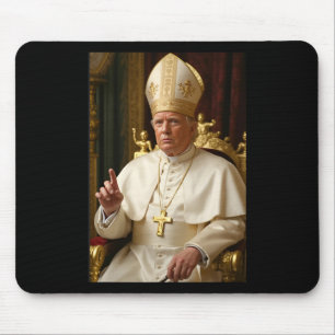 Tapis De Souris Pape Trump Drôle Le Président Trump Veut être Futu