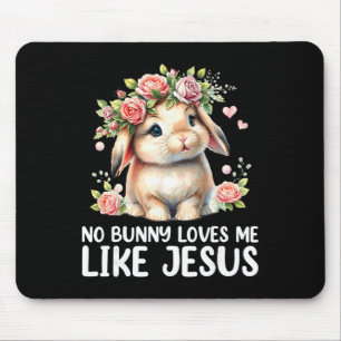 Tapis De Souris Pâques aucun lapin ne m'aime comme Jésus Enfants c
