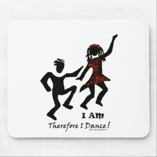 Tapis De Souris Par conséquent je danse