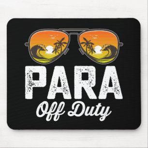 Tapis De Souris Para hors service Paraprofessionnel Dernier jour d