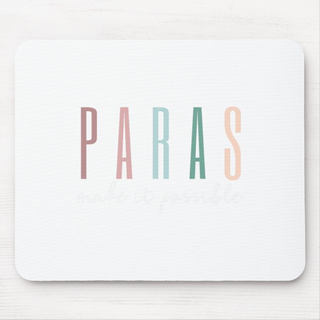 Tapis De Souris Paras rendent cela possible Paraprofessional Teach (Devant)