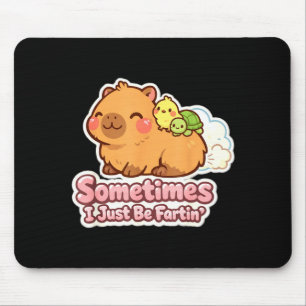 Tapis De Souris Parfois je fais juste péter humour de mème de capy