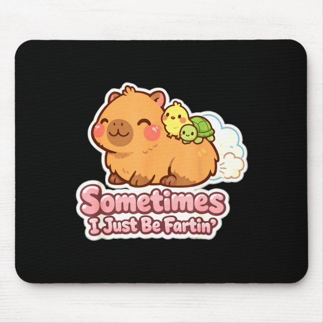 Tapis De Souris Parfois je fais juste péter humour de mème de capy (Devant)