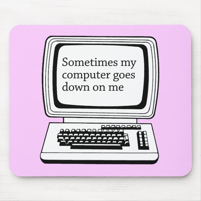 TAPIS DE SOURIS PARFOIS MON ORDINATEUR VA VERS LE BAS SUR MOI (Devant)