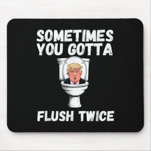 Tapis De Souris Parfois, Vous Devez Flush Deux Fois Plus Drôle Ant