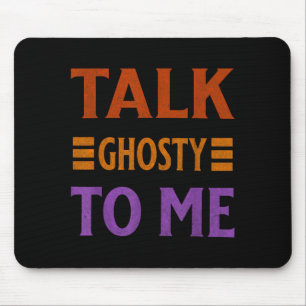 Tapis De Souris Parle-moi fantomatiquement Costume drôle d'Hallowe