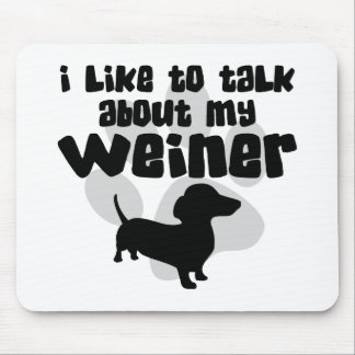 Tapis De Souris Parlez de mon Weiner