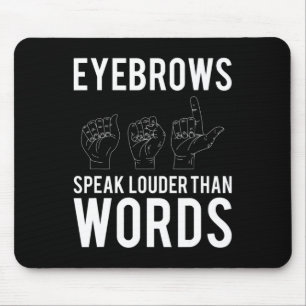 Tapis De Souris Parlez Plus Haut Que Les Mots Sourds-muets