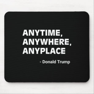 Tapis De Souris Partout Donald Trump 2024 Citation 2