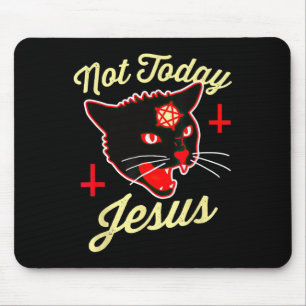 Tapis De Souris Pas aujourd'hui Jésus salue Satan Chat Croix de mo