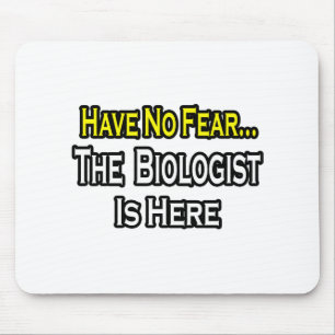 Tapis De Souris Pas de peur...Biologiste