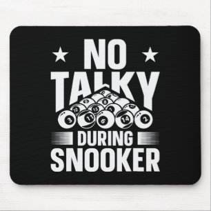Tapis De Souris Pas de Talker pendant Snooker Funny Billiards Sile