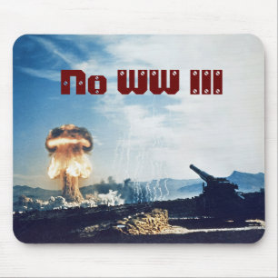 Tapis De Souris Pas de troisième guerre mondiale