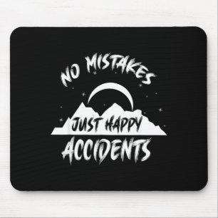 Tapis De Souris Pas d'erreurs juste des heureux hasards cadeau pou