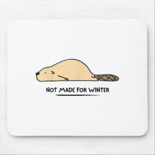 Tapis De Souris Pas fait pour l'hiver Castor Amateur d'animaux mig