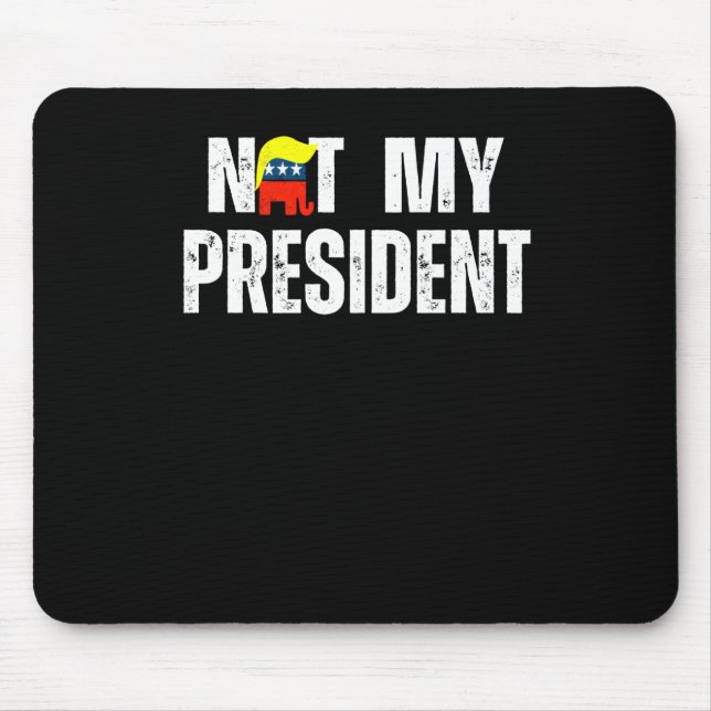 Tapis De Souris Pas mon président Trump 2025 (Devant)