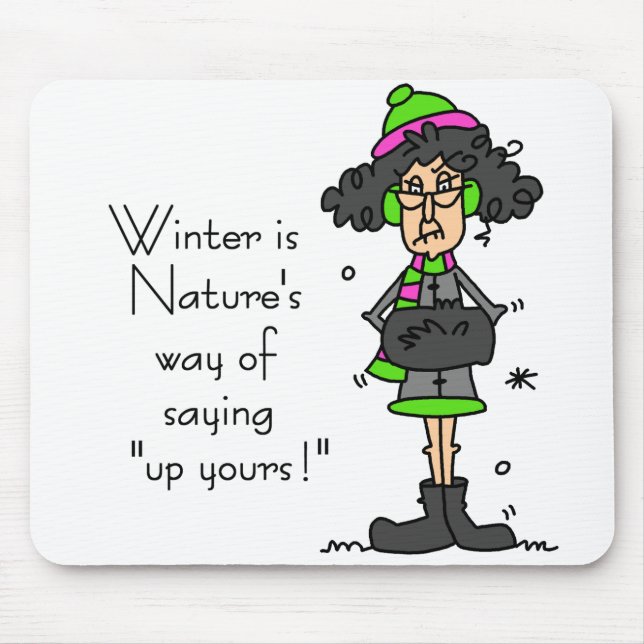 Tapis De Souris Pas un fan d'hiver (Devant)