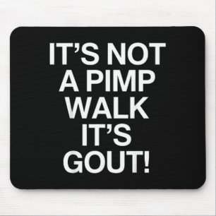 Tapis De Souris Pas une promenade Goutte Humour Vieil Homme Médica