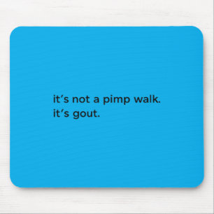 Tapis De Souris Pas une promenade Goutte Vieil homme humour médica