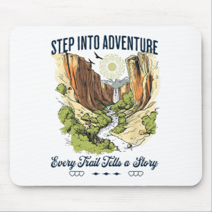 Tapis De Souris Passez à l'aventure Chaque sentier raconte une his