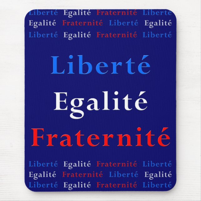 Tapis De Souris Patriote français Mousepad - liberté, égalité… (Devant)