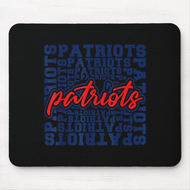 Tapis De Souris Patriots American Blue And Red Patriot Saying  (Devant)