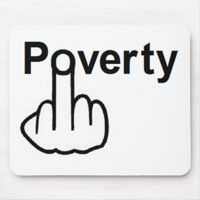 Tapis De Souris Pauvreté de Mousepad (Devant)