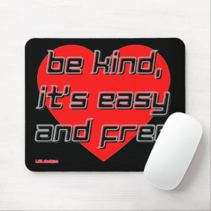 Tapis De Souris pavé de souris "BE KIND,..."
