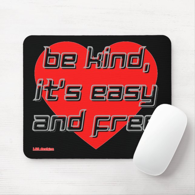 Tapis De Souris pavé de souris "BE KIND,..." (Avec souris)
