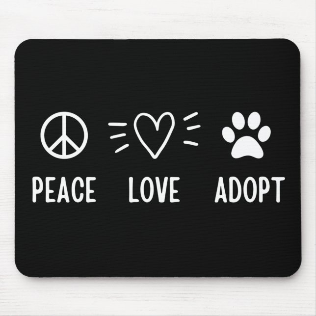 Tapis De Souris Peace Love Adopt (Devant)
