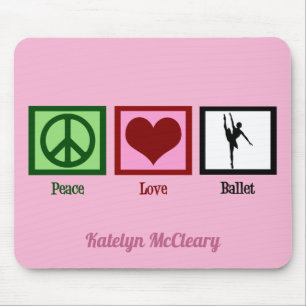 Tapis De Souris Peace Love Ballet Cute Custom Pink Ballerina