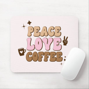 Tapis De Souris Peace Love Coffee Retro 70's Pink Brown